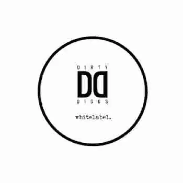 White Label BY DirtyDiggs